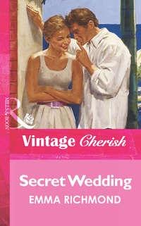 Secret Wedding, Emma  Richmond аудиокнига. ISDN39934002
