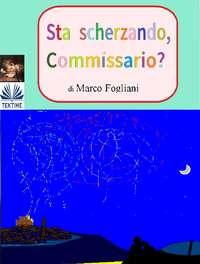 Sta Scherzando, Commissario?, Marco  Fogliani аудиокнига. ISDN40209415