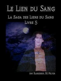 Le Lien Du Sang, Amy Blankenship аудиокнига. ISDN42351443