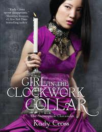 The Girl in the Clockwork Collar, Kady  Cross аудиокнига. ISDN42403302
