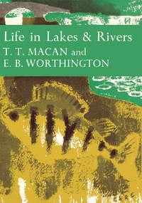 Life in Lakes and Rivers - T. Macan