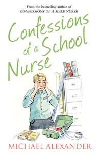 Confessions of a School Nurse, Michael  Alexander аудиокнига. ISDN42411518