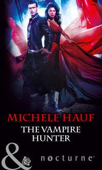 The Vampire Hunter - Michele Hauf