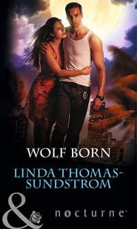 Wolf Born, Linda  Thomas-Sundstrom аудиокнига. ISDN42426730