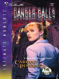 Danger Calls, Caridad  Pineiro аудиокнига. ISDN42426842