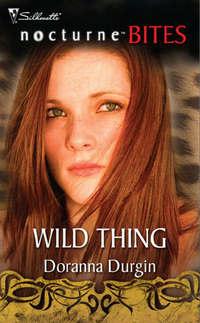 Wild Thing, Doranna  Durgin аудиокнига. ISDN42427106