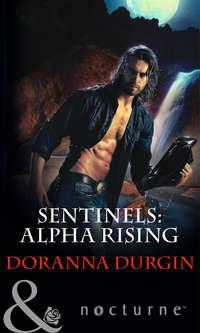 Sentinels: Alpha Rising, Doranna  Durgin аудиокнига. ISDN42430522