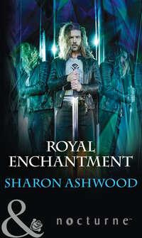 Royal Enchantment, Sharon  Ashwood аудиокнига. ISDN42430682