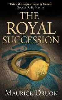 The Royal Succession, Мориса Дрюона аудиокнига. ISDN42432002