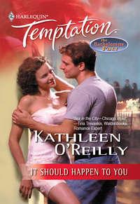 It Should Happen To You - Kathleen OReilly