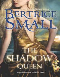 The Shadow Queen, Бертрис Смолл аудиокнига. ISDN42441778