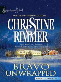 Bravo Unwrapped, Christine  Rimmer аудиокнига. ISDN42443538