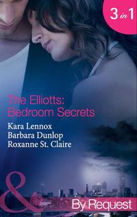 The Elliotts: Bedroom Secrets: Under Deepest Cover - Barbara Dunlop