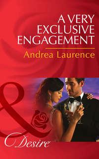 A Very Exclusive Engagement - Andrea Laurence
