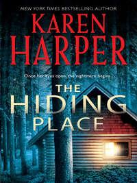 The Hiding Place, Karen  Harper аудиокнига. ISDN42490517