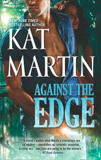 Against the Edge, Kat  Martin аудиокнига. ISDN42490701