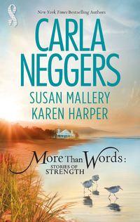 More Than Words: Stories of Strength: Close Call / Built to Last / Find the Way, Karen  Harper аудиокнига. ISDN42499343