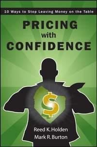 Pricing with Confidence, Reed  Holden аудиокнига. ISDN43442018