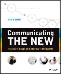 Communicating The New, Kim  Erwin аудиокнига. ISDN43442082