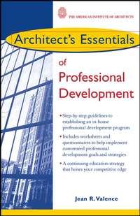 Architects Essentials of Professional Development,  аудиокнига. ISDN43478192