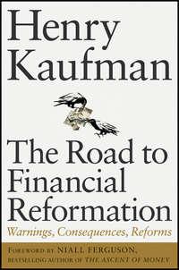 The Road to Financial Reformation - Henry Kaufman