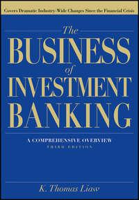 The Business of Investment Banking - K. Liaw