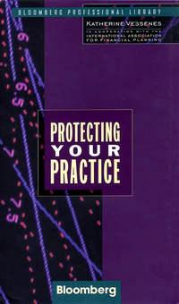 Protecting Your Practice - Katherine Vessenes