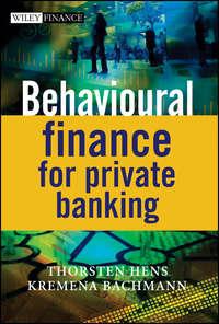 Behavioural Finance for Private Banking - Thorsten Hens