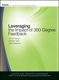 Leveraging the Impact of 360-degree Feedback - Craig Chappelow