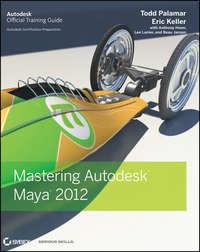 Mastering Autodesk Maya 2012, Eric  Keller аудиокнига. ISDN43489709