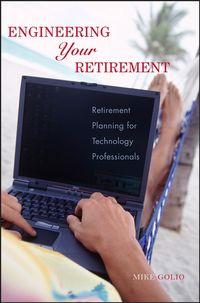Engineering Your Retirement,  аудиокнига. ISDN43490269