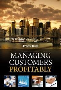 Managing Customers Profitably - Сборник