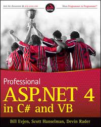 Professional ASP.NET 4 in C# and VB - Bill Evjen