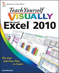 Teach Yourself VISUALLY Excel 2010 - McFedries