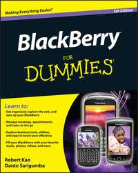 BlackBerry For Dummies, Robert  Kao аудиокнига. ISDN43498997