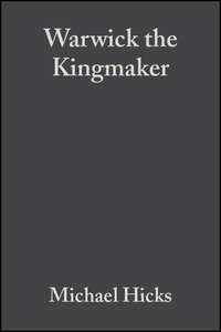 Warwick the Kingmaker,  аудиокнига. ISDN43499589
