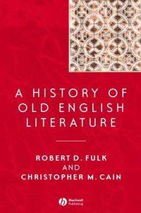 A History of Old English Literature - Christopher Cain