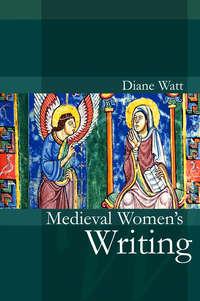 Medieval Womens Writing,  аудиокнига. ISDN43505122