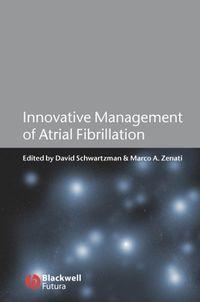 Innovative Management of Atrial Fibrillation, David  Schwartzman аудиокнига. ISDN43511640