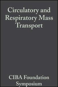 Circulatory and Respiratory Mass Transport -  CIBA Foundation Symposium