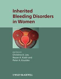 Inherited Bleeding Disorders in Women, Rezan  Kadir аудиокнига. ISDN43512408