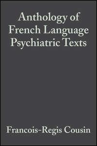 Anthology of French Language Psychiatric Texts - Francois-Regis Cousin