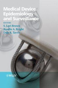 Medical Device Epidemiology and Surveillance - Dale Tavris
