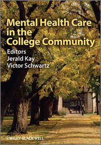 Mental Health Care in the College Community - Jerald Kay