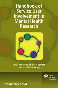 Handbook of Service User Involvement in Mental Health Research - Jan Wallcraft