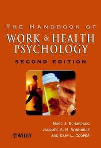The Handbook of Work and Health Psychology,  аудиокнига. ISDN43523447