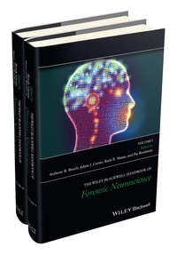 The Wiley Blackwell Handbook of Forensic Neuroscience - Adam Carter