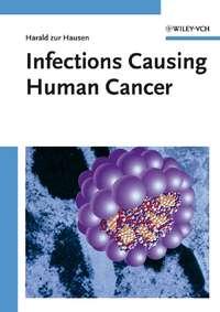 Infections Causing Human Cancer,  аудиокнига. ISDN43524431