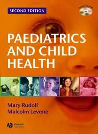 Paediatrics and Child Health - Mary Rudolf