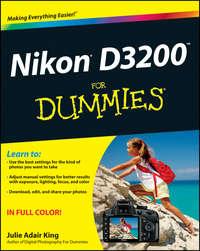 Nikon D3200 For Dummies - Julie King